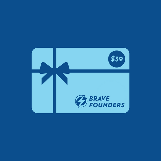 Brave Founders Digital Gift Card