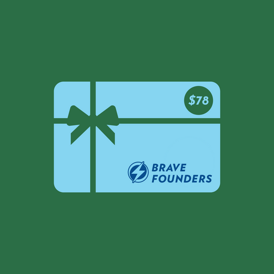 Brave Founders Digital Gift Card